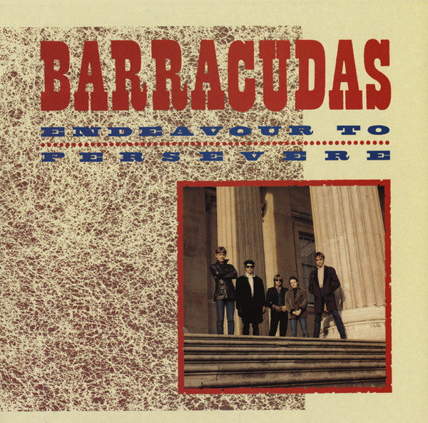 Barracudas – Endeavour To Persevere