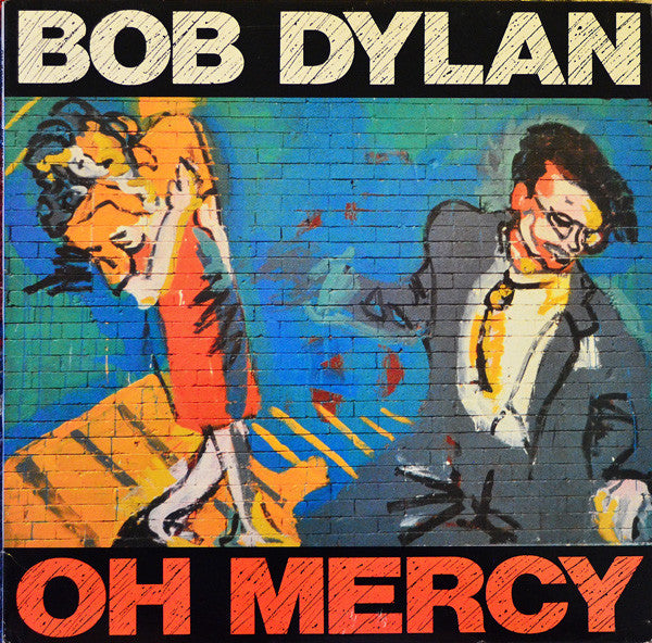 Bob Dylan - Oh Mercy