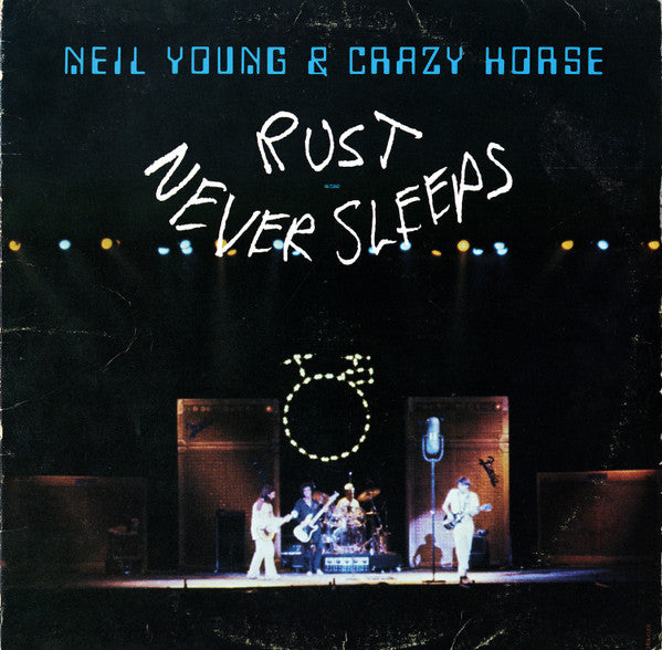 Neil Young & Crazy Horse – Rust Never Sleeps